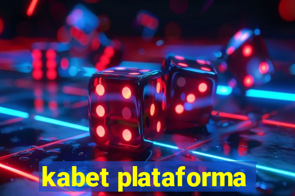 kabet plataforma